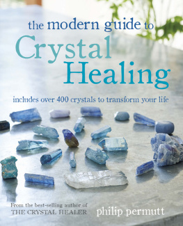 Philip Permutt The Modern Guide to Crystal Healing