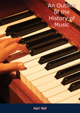 Karl Nef - An Outline of the History of Music