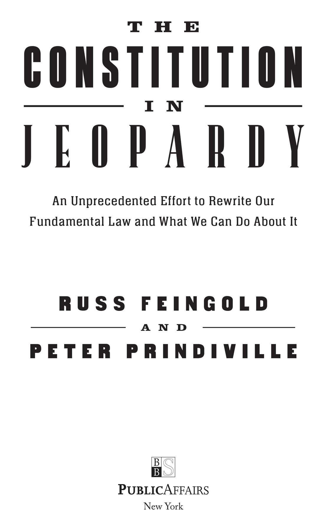 Copyright 2022 by Russ Feingold and Peter Prindiville Cover design by Pete - photo 2