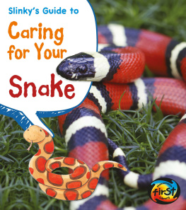 Isabel Thomas - Slinkys Guide to Caring for Your Snake