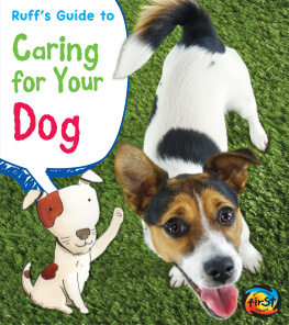 Anita Ganeri Ruffs Guide to Caring for Your Dog