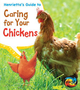 Isabel Thomas - Henriettas Guide to Caring for Your Chickens
