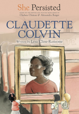 Lesa Cline-Ransome - She Persisted: Claudette Colvin