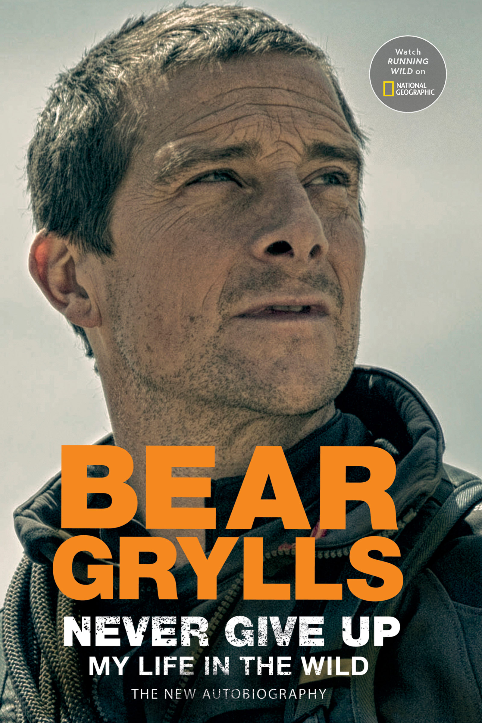 Also by Bear Grylls Born Survivor Great Outdoor Adventures An Extreme Guide - photo 1