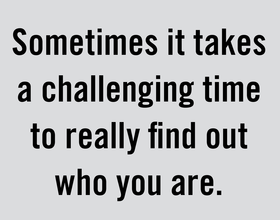 Think about this Who are you when everything is going greatwhen youre acing - photo 4