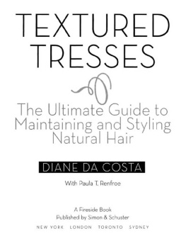 Diane Da Costa - Textured Tresses: The Ultimate Guide to Maintaining and Styling Natural Hair