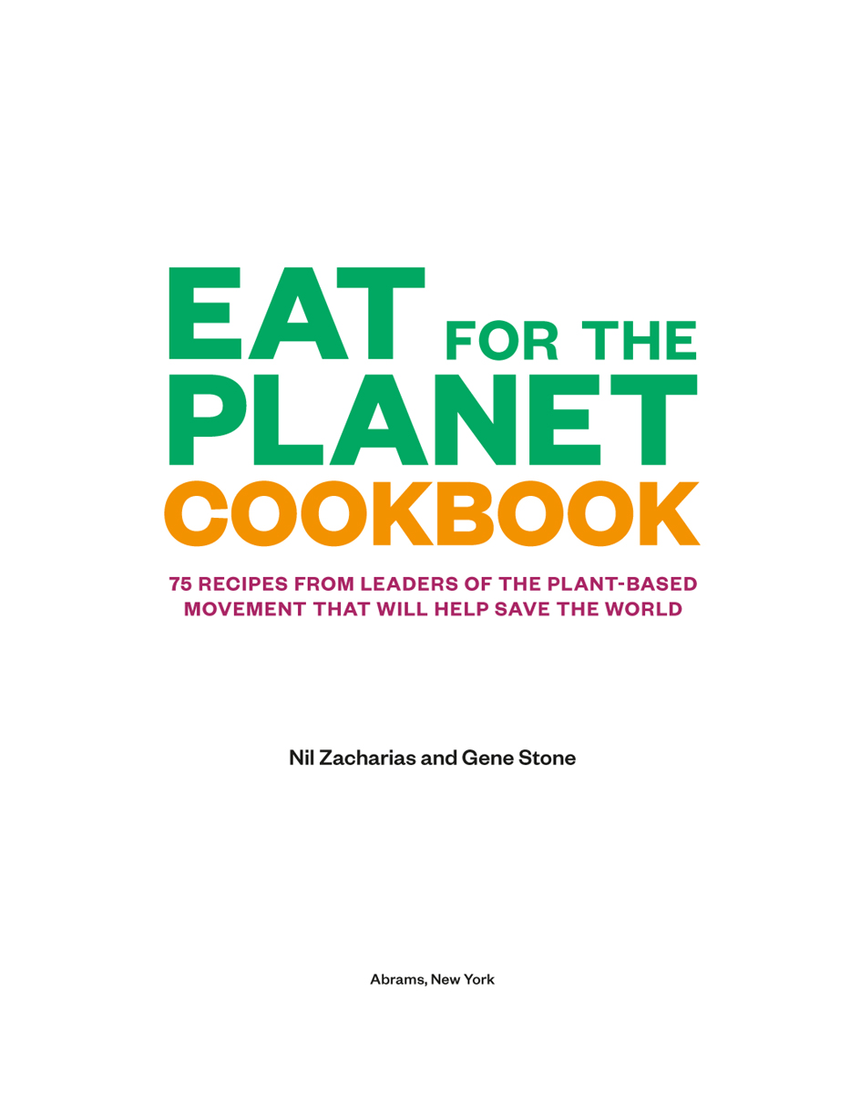 Contents In 2018 we published a book called Eat for the Planet to show people - photo 3