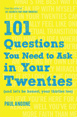 Paul Angone 101 Questions You Need to Ask in Your Twenties: (And Lets Be Honest, Your Thirties Too)