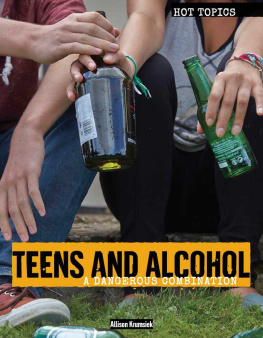 Allison Krumsiek - Teens and Alcohol: A Dangerous Combination