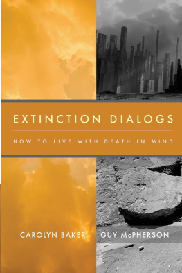 Carolyn Baker - Extinction Dialogs: How to Live With Death In Mind