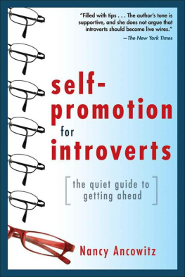 Nancy Ancowitz - Self-Promotion for Introverts: The Quiet Guide to Getting Ahead