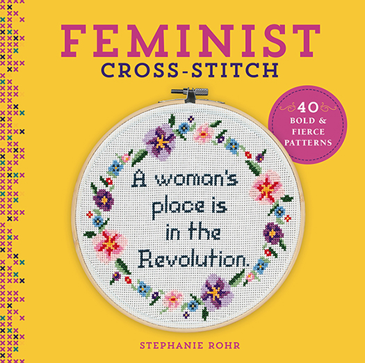 FEMINIST CROSS-STITCH 40 Bold Fierce Patterns - photo 1