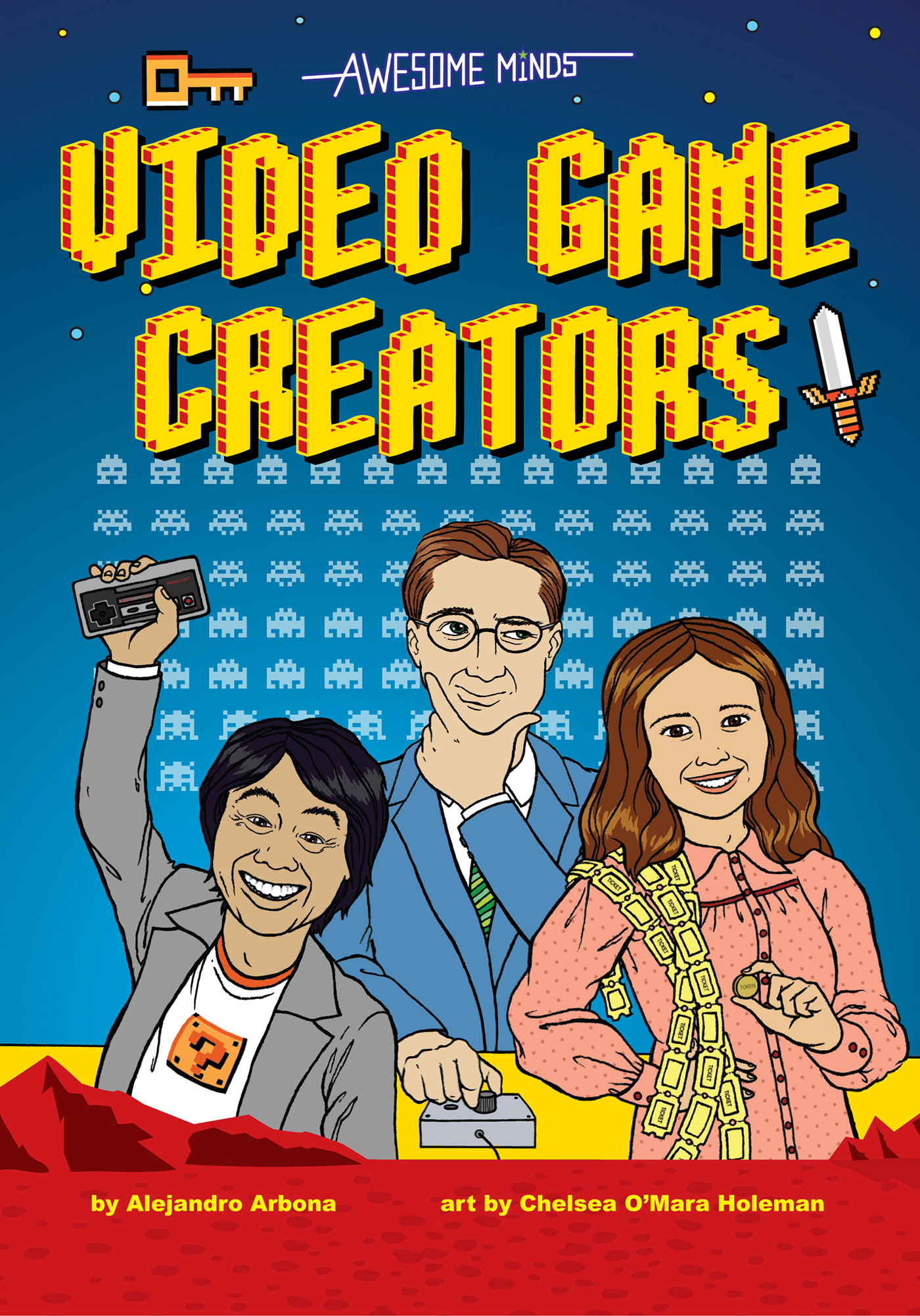 video game creators by Alejandro Arbona art by Chelsea OMara Holeman - photo 1