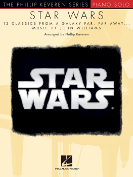 John Williams Star Wars: 12 Classics from a Galaxy Far, Far Away