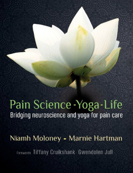 Hartman Marnie - Pain Science - Yoga - Life : Bridging Neuroscience and Yoga for Pain Care