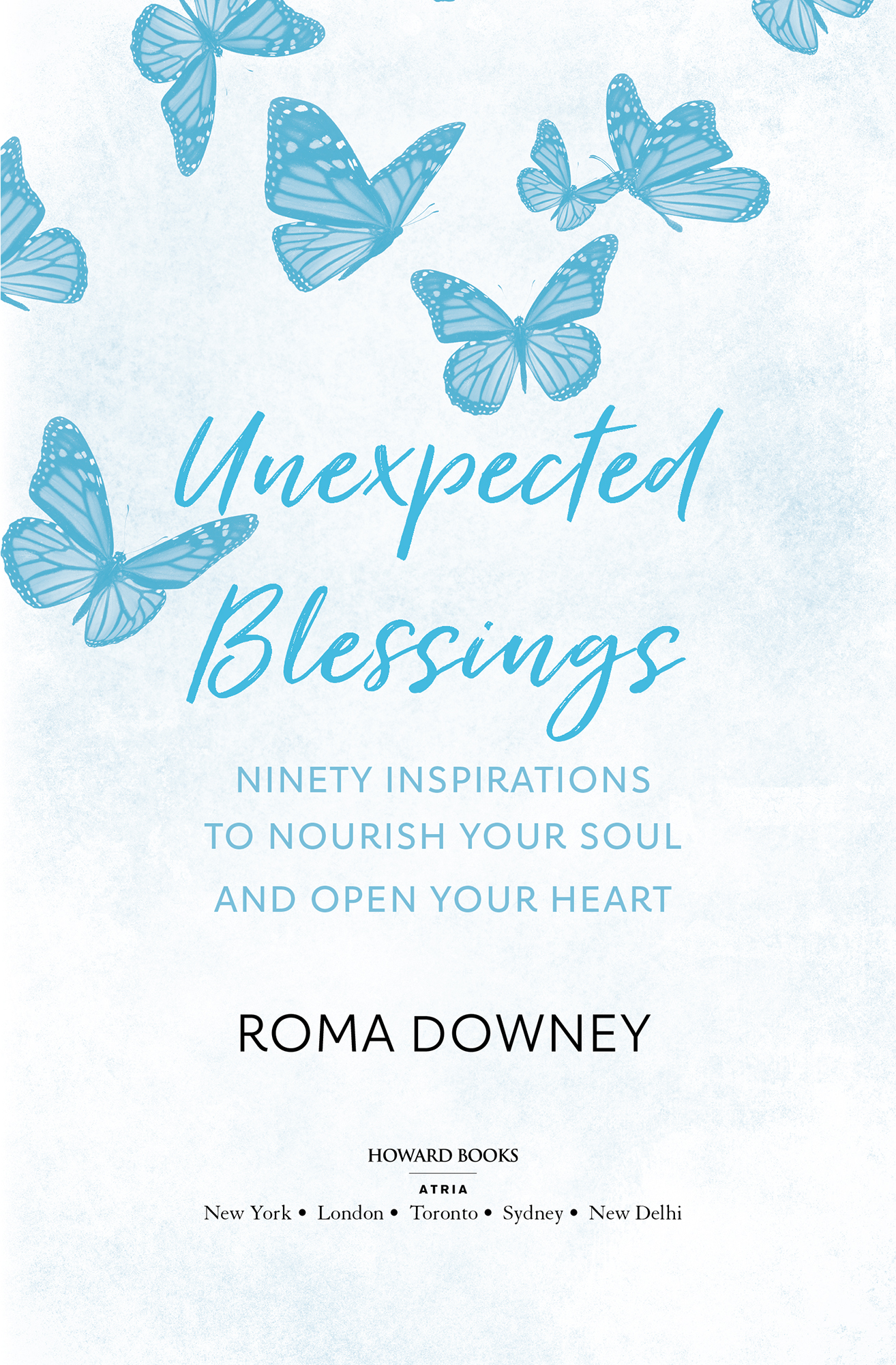 Unexpected Blessings 90 Inspirations to Nourish Your Soul and Open Your Heart - image 2