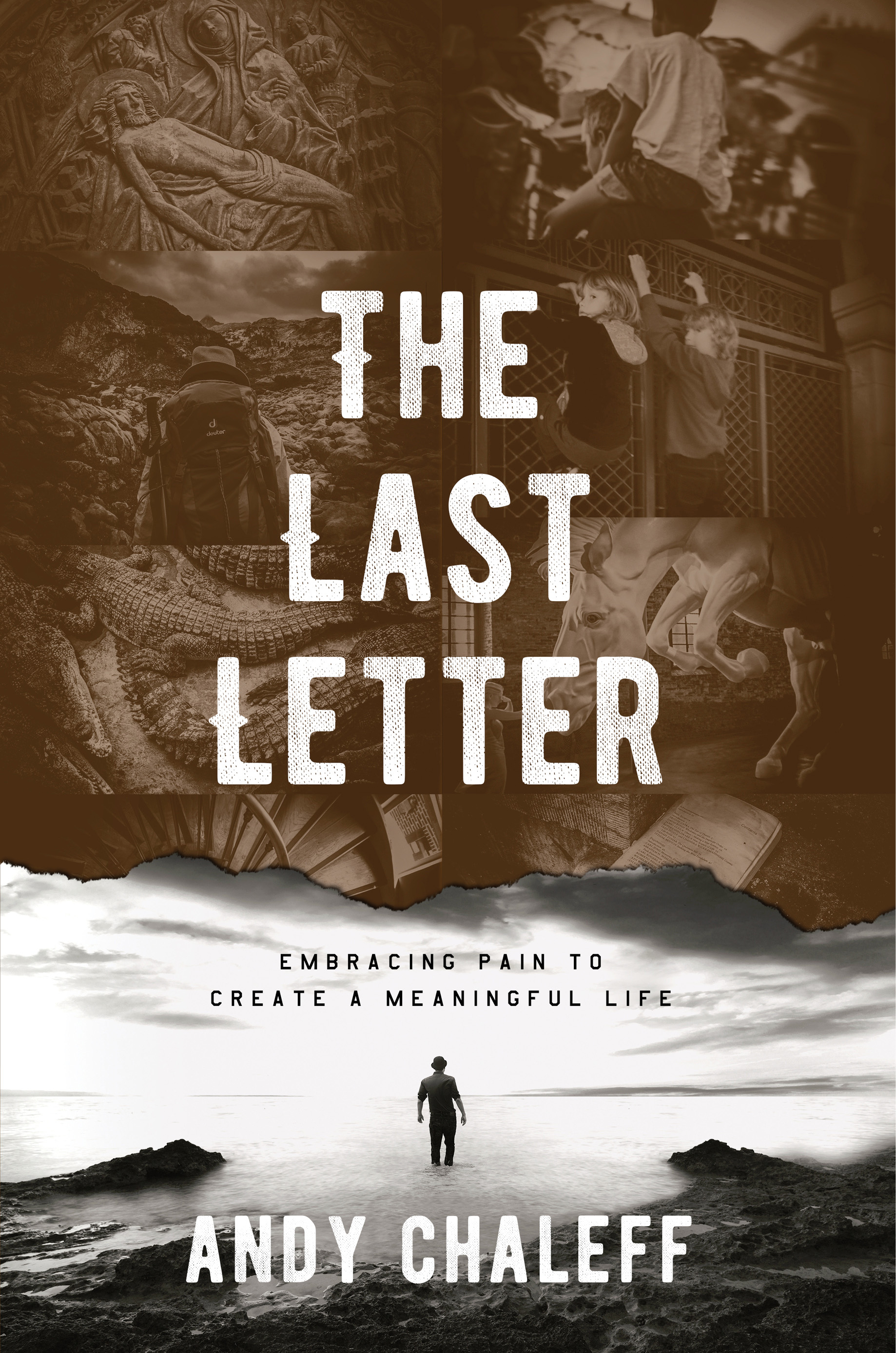 The Last Letter by Andy Chaleff Copyright 2018 Andy Chaleff ISBN - photo 1
