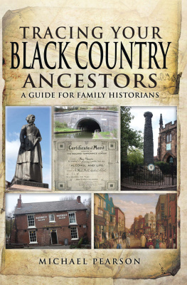 Michael Pearson Tracing Your Black Country Ancestors: A Guide For Family Historians