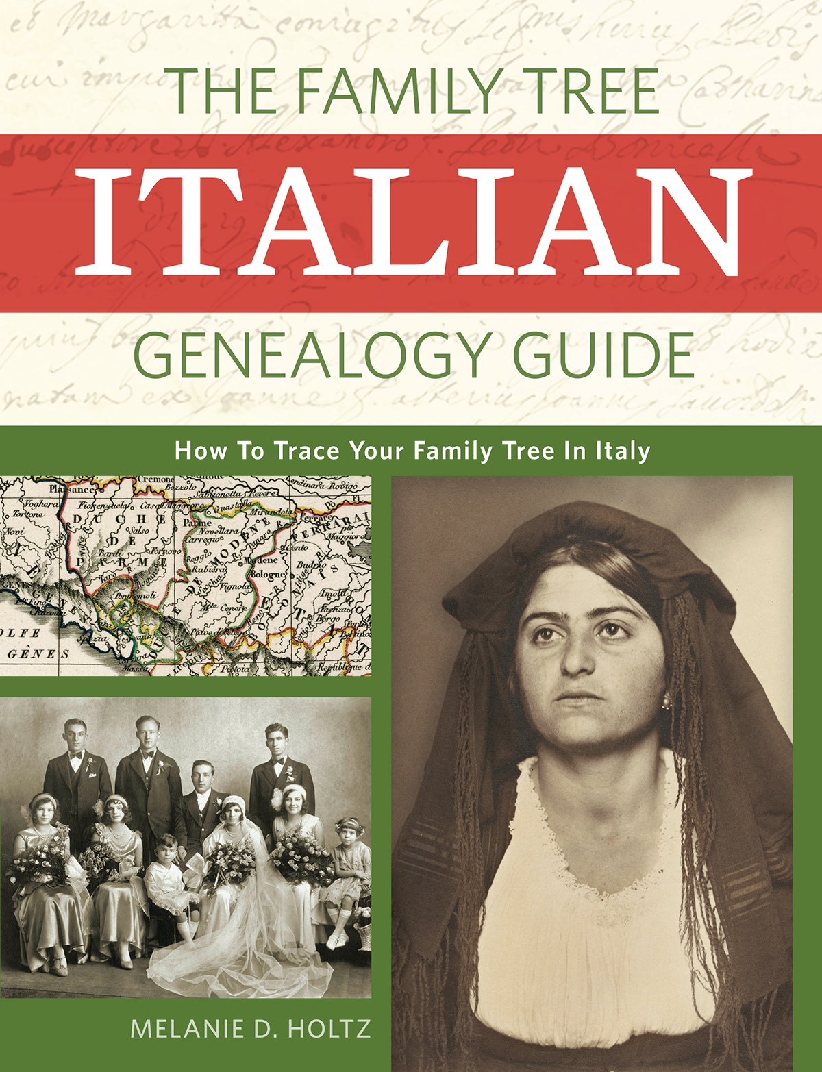 THE FAMILY TREE ITALIAN GENEALOGY GUIDE How to Trace Your Family Tree in - photo 1