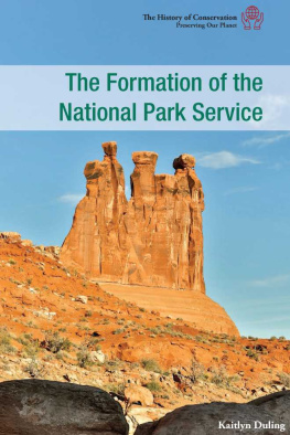 Kaitlyn Duling - The Formation of the National Park Service