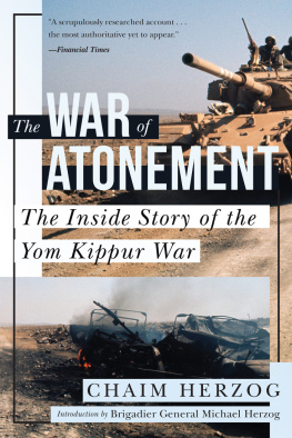 Chaim Herzog - The War of Atonement: The Inside Story of the Yom Kippur War