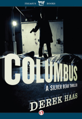 Derek Haas - Columbus: A Silver Bear Thriller