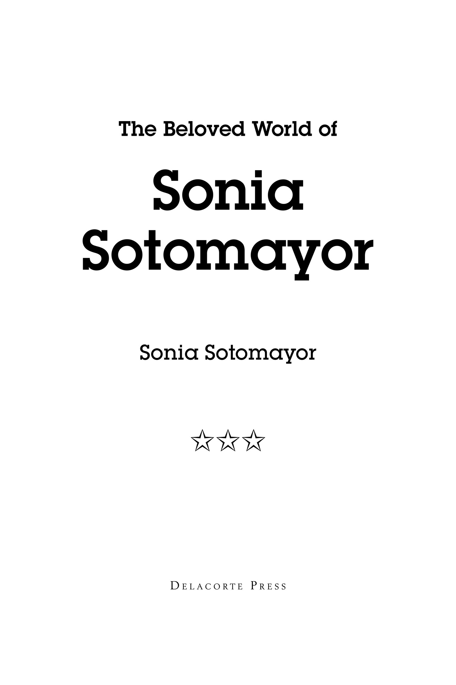 Text copyright 2018 by Sonia Sotomayor All rights reserved Published in the - photo 2