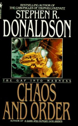 Stephen R. Donaldson Chaos and Order: The Gap Into Madness (Gap Series, 4)