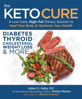 Jimmy Moore The Keto Cure: A Low Carb High Fat Dietary Solution to Heal Your Body and Optimize Your Health