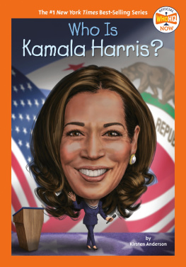 Kirsten Anderson - Who Is Kamala Harris?