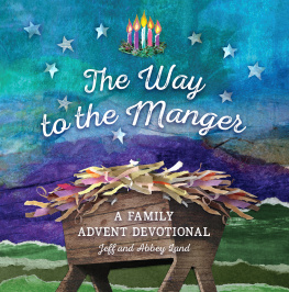 Jeff Land - The Way to the Manger: A Family Advent Devotional