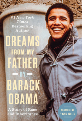 Barack Obama - Dreams from My Father (Adapted for Young Adults): A Story of Race and Inheritance