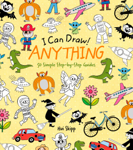 William Potter I Can Draw! Anything: 50 Simple Step-by-Step Guides