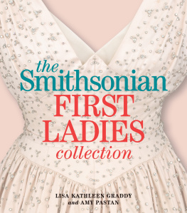 Lisa Kathleen Graddy - The Smithsonian First Ladies Collection