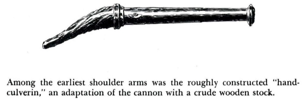 Among the earliest shoulder arms was the roughly constructed handculverin an - photo 3