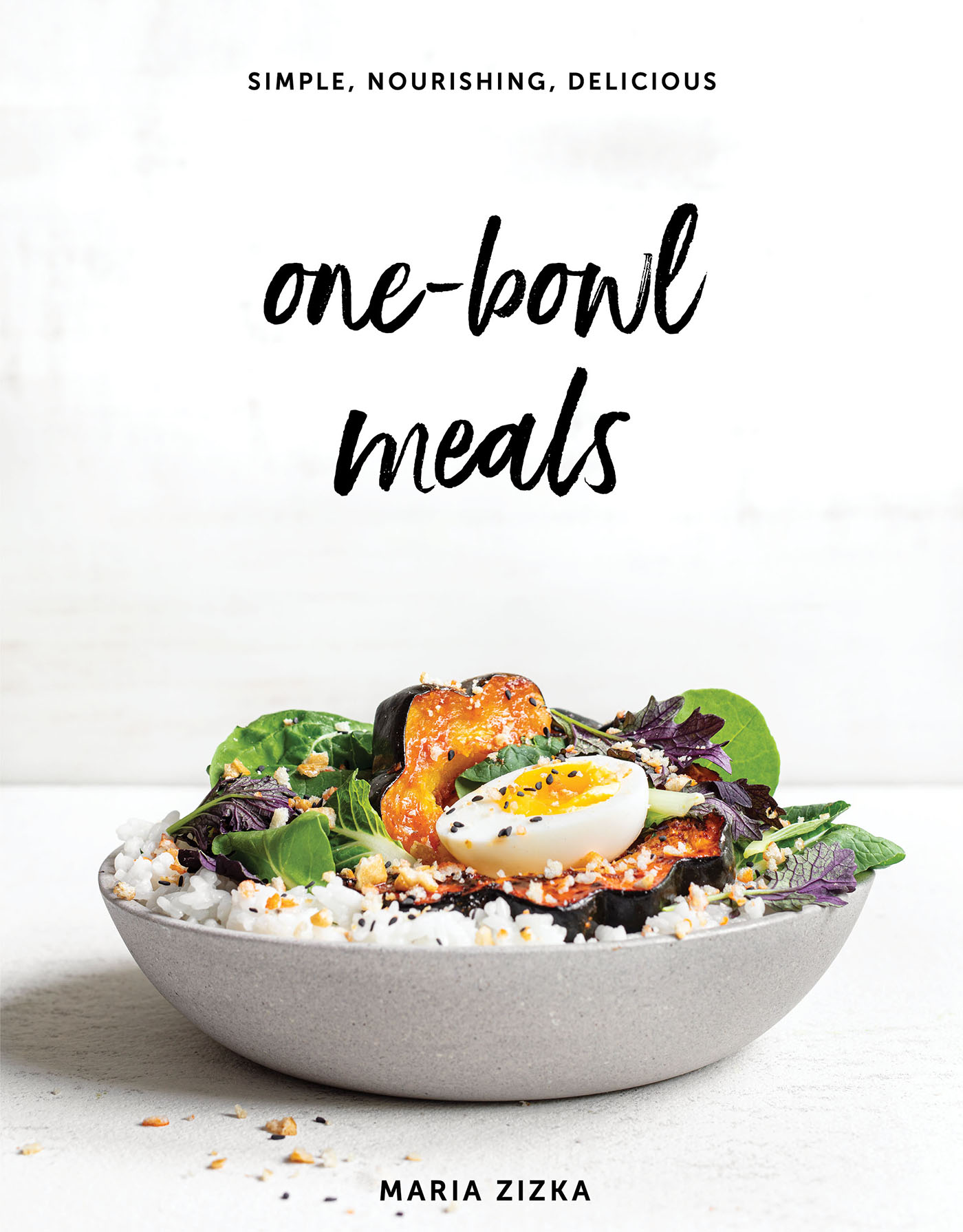 One-Bowl Meals Simple Nourishing Delicious - image 1