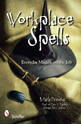 Marla Brooks Workplace Spells: Everyday Magick on the Job