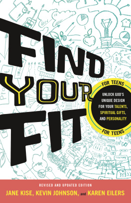 Kevin Johnson - Find Your Fit: Unlock Gods Unique Design for Your Talents, Spiritual Gifts, and Personality