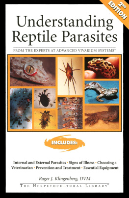 Roger Klingenberg Understanding Reptile Parasites