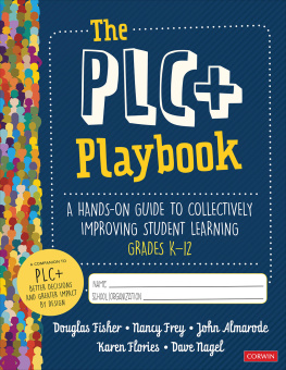 Douglas Fisher The Plc+ Playbook, Grades K-12: A Hands-On Guide to Collectively Improving Student Learning