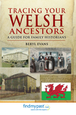 Beryl Evans - Tracing Your Welsh Ancestors: A Guide For Family Historians