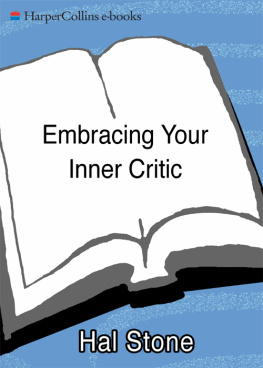 Hal Stone - Embracing Your Inner Critic: Turning Self-Criticism into a Creative Asset