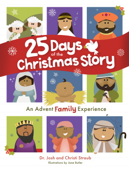 Josh Straub - 25 Days of the Christmas Story: An Advent Family Experience