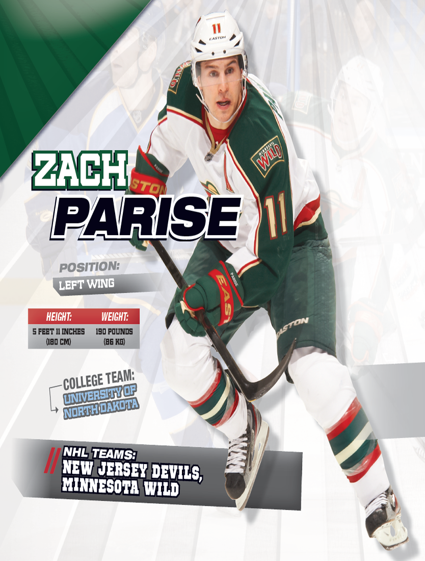 Zach Parise practically grew up in a hockey rink His dad JP Parise played - photo 9