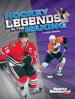 Shane Frederick - Hockey Legends in the Making