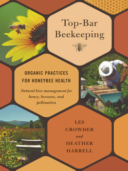 Les Crowder Top-Bar Beekeeping: Organic Practices for Honeybee Health