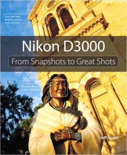 Jeff Revell Nikon D3000: From Snapshots to Great Shots