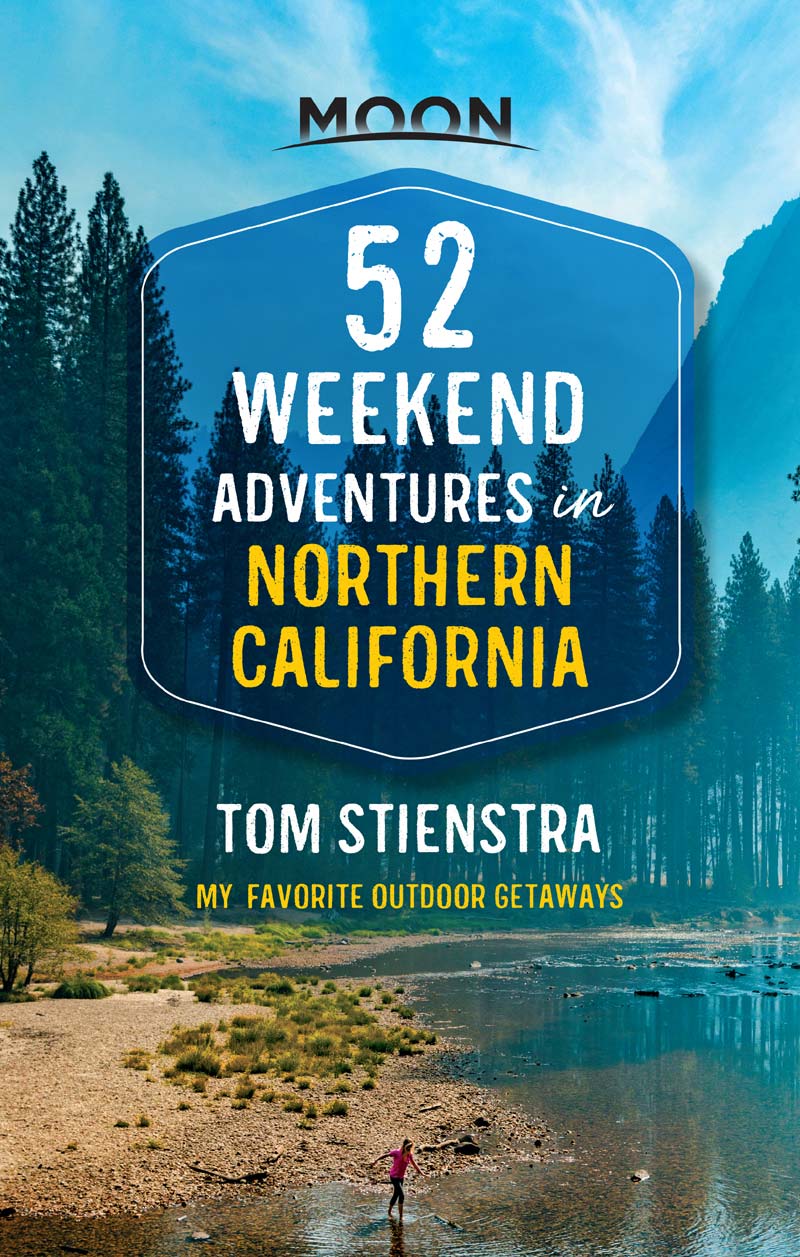 52 Weekend Adventures in Northern California My Favorite Outdoor Getaways - image 1