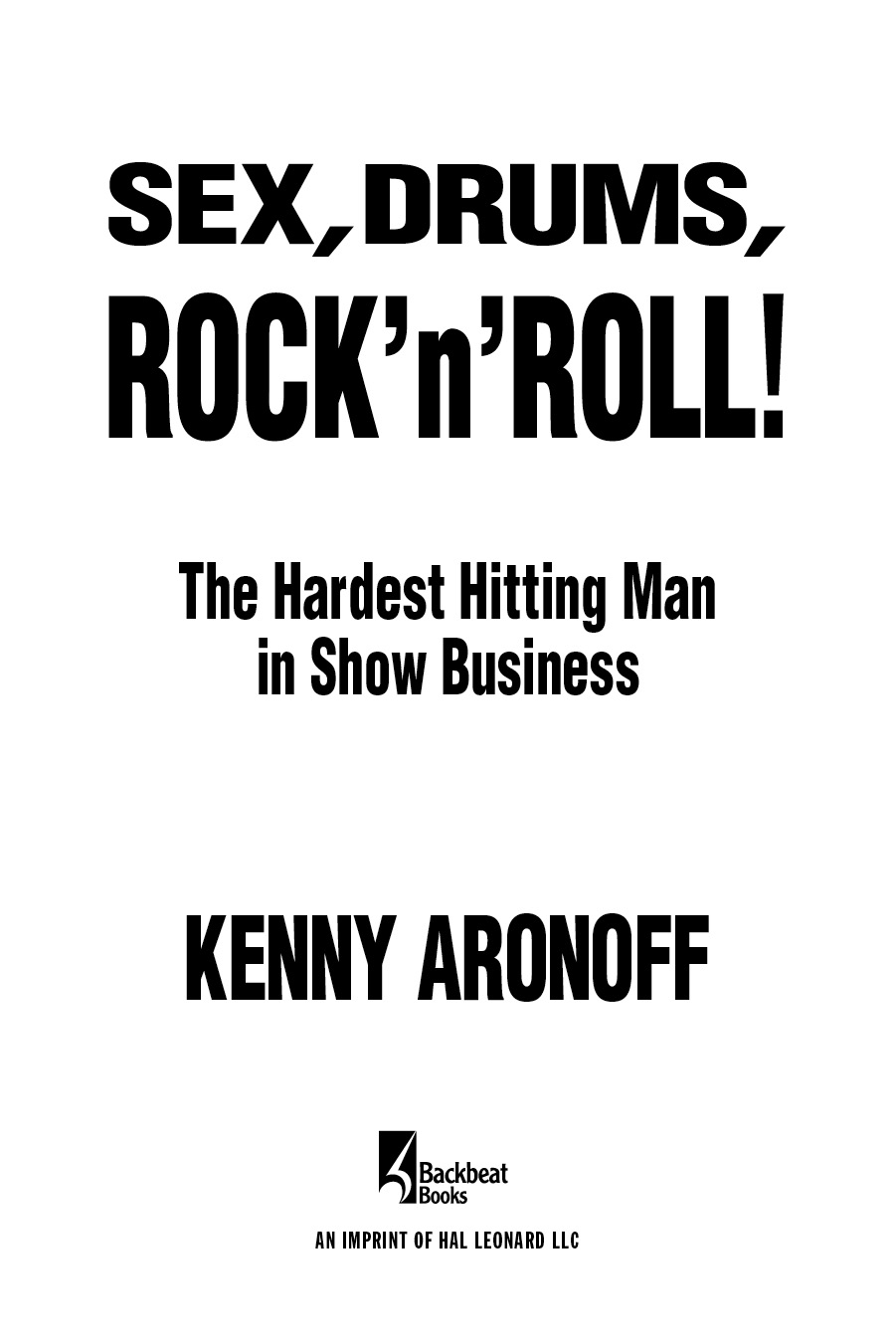 Copyright 2016 by Kenny Aronoff All rights reserved No part of this book may - photo 2