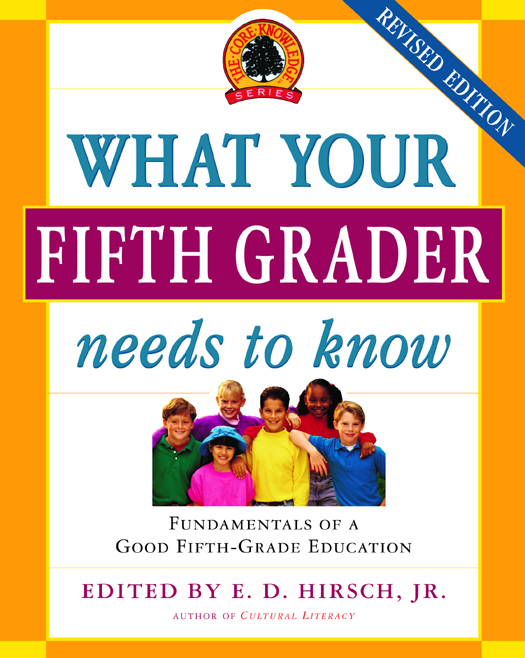 By the same author WHAT YOUR KINDERGARTNER NEEDS TO KNOW as editior WHAT - photo 1